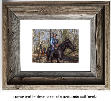 horse trail rides near me in Redlands, California